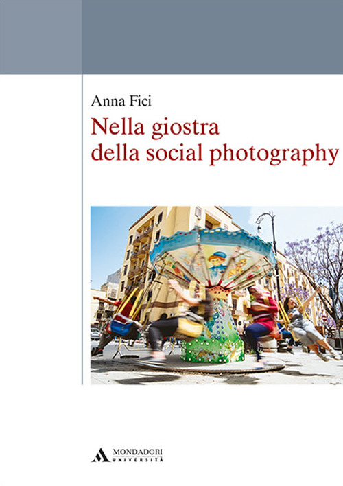 Nella giostra della social photography