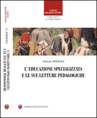 L'educazione specializzata e le sue letture pedagogiche