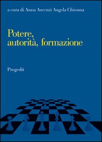 Potere, autorità e formazione. Dinamiche socio-culturali