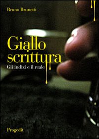 Giallo scrittura. Gli indizi e il reale