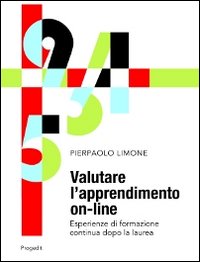 Valutare l'apprendimento on-line. Esperienze di formazione continua dopo la laurea