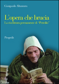 L'opera che brucia. La riscrittura permanente di «Petrolio»