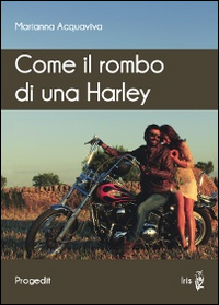 Come il rombo di una Harley