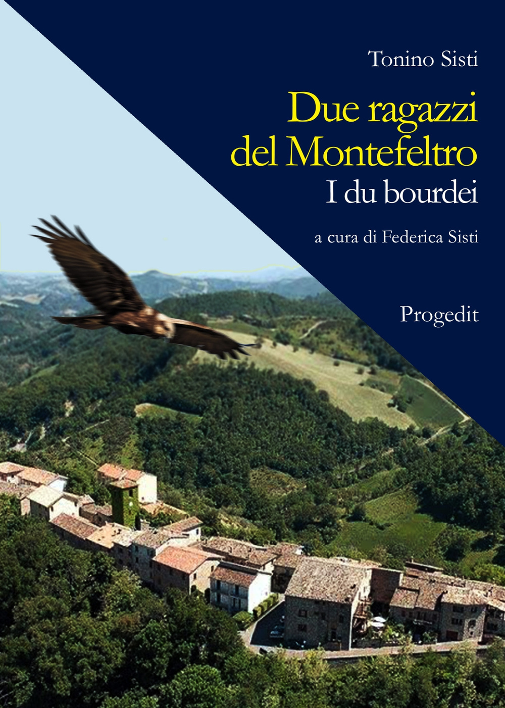 Due ragazzi del Montefeltro. I du bourdei