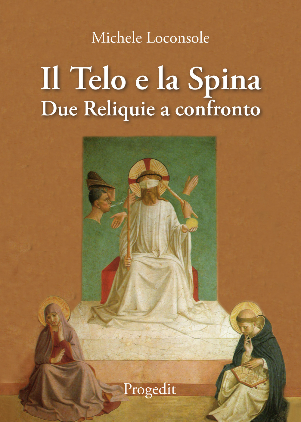 Il telo e la spina. Due reliquie a confronto