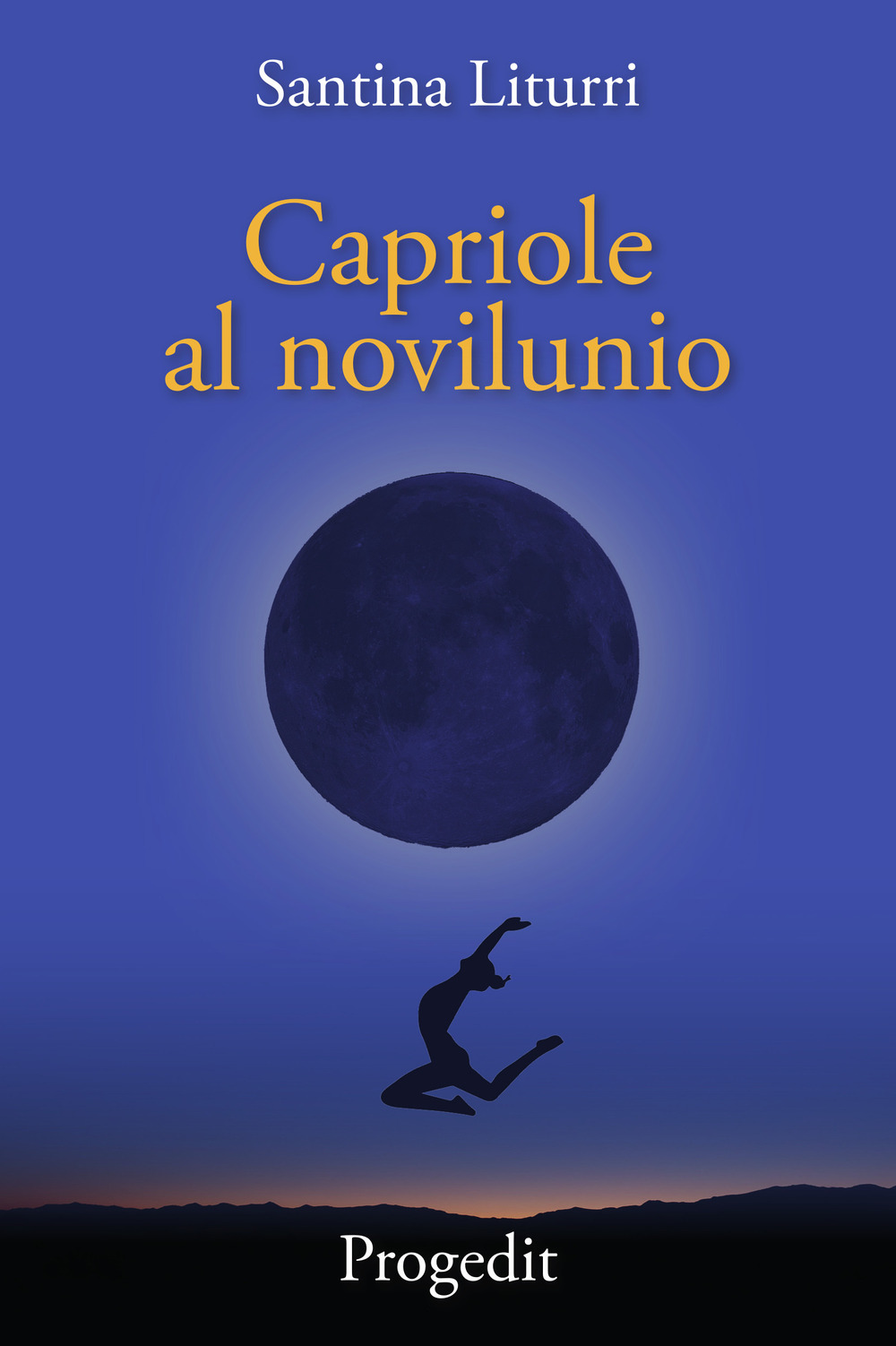 Capriole al novilunio. Racconti tra lune nuove insidiose e bugiarde