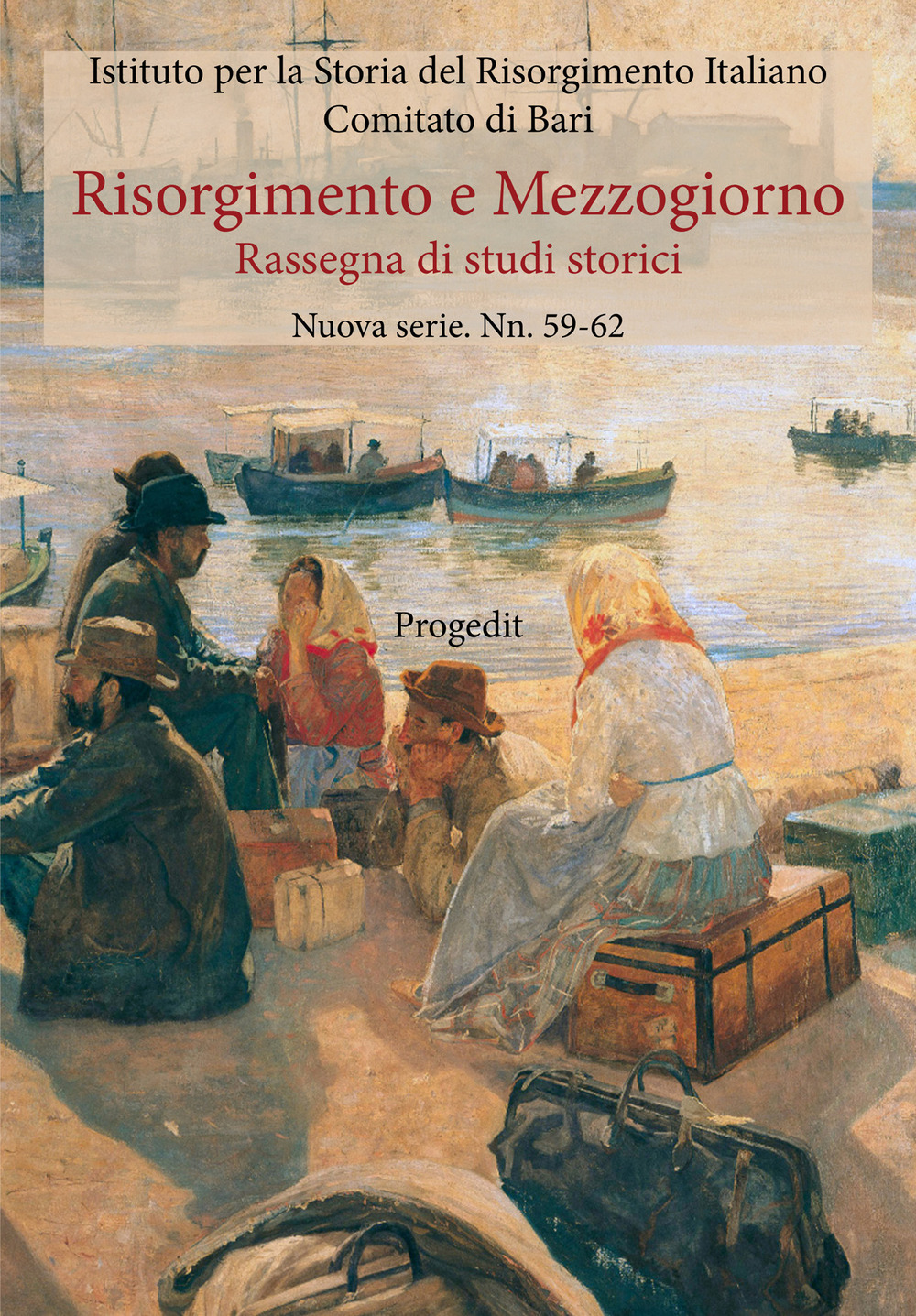 Risorgimento e Mezzogiorno. Rassegna di studi storici. Nuova serie (2016). Vol. 59-62