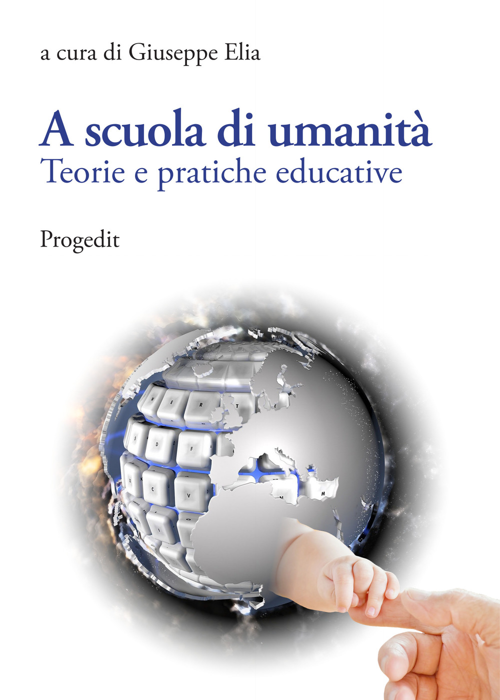 A scuola di umanità. Teorie e pratiche educative