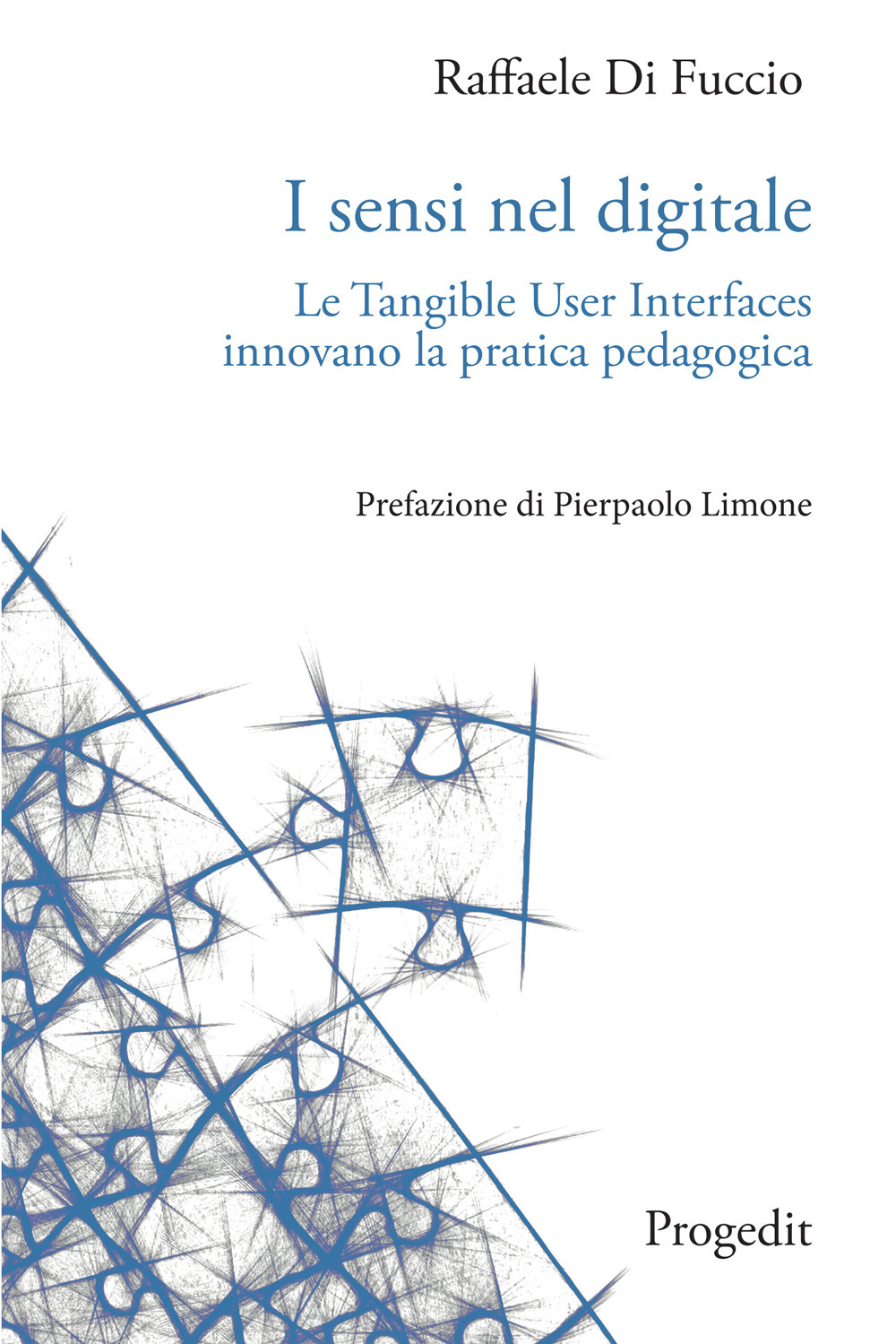 I sensi nel digitale. Le Tangible User Interfaces innovano la pratica pedagogica