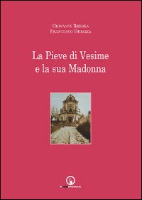 La Pieve di Vesime e la sua Madonna