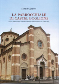 La parrocchiale di Castel Boglione. Dalla demolizione al rinnovamento architettonico del Gualandi