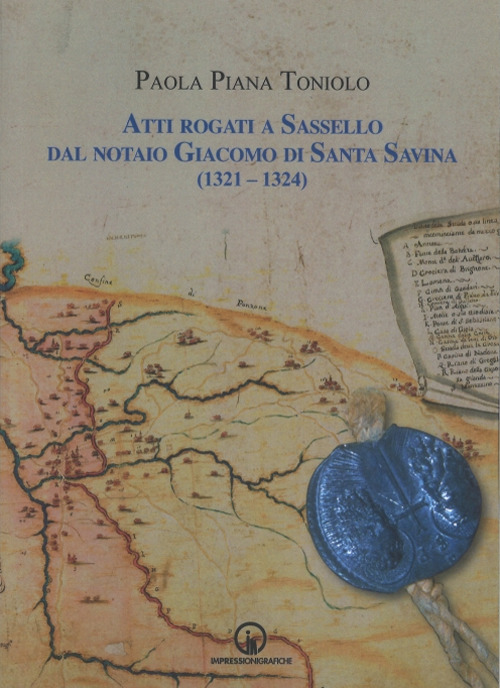 Atti rogati a Sassello dal notaio Giacomo di Santa Savina (1321-1324)