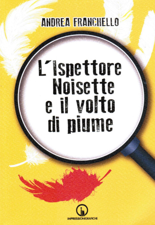 L'ispettore Noisette e il volto di piume