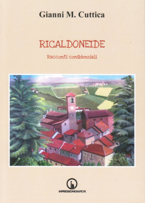 Ricaldoneide. Racconti confidenziali