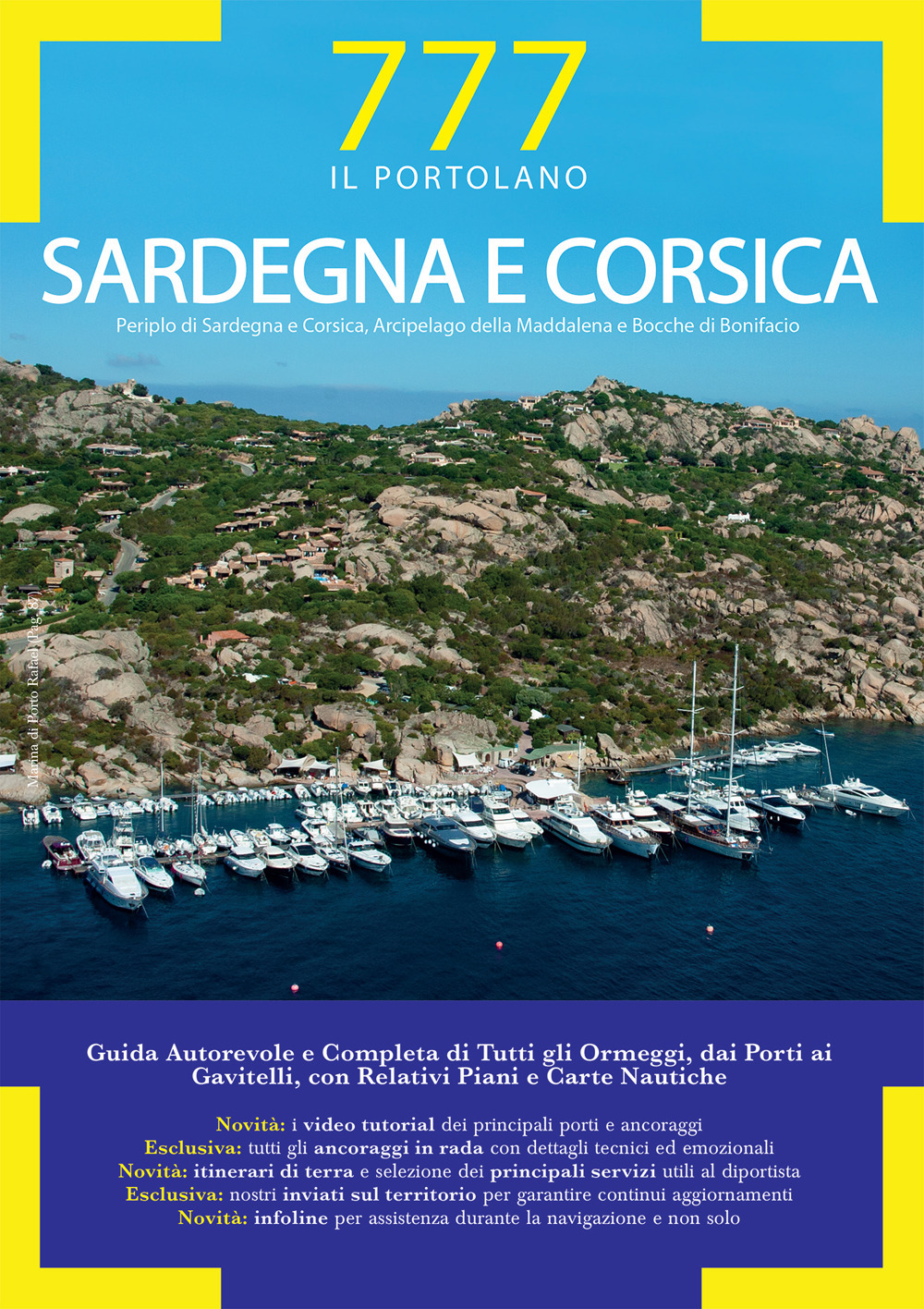 Sardegna e Corsica. Periplo di Sardegna e Corsica, Arcipelago della Maddalena e Bocche di Bonifacio