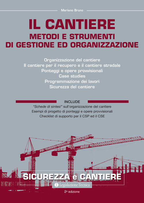 Il cantiere. Metodi e strumenti di gestione e organizzazione