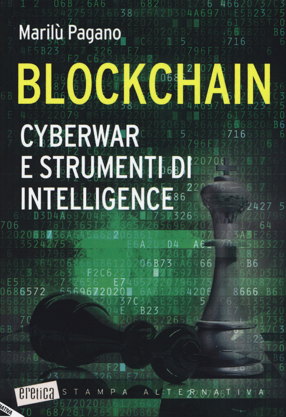 Blockchain. Cyberwar e strumenti di intelligence