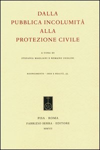 Dalla pubblica incolumità alla protezione civile