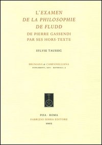 L'examen de la philosophie de Fludd de Pierre Gassendi par ses hors-texte