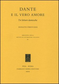 Dante e il vero amore. Tre letture dantesche