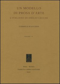 Un modello di prosa d'arte. L'italiano di Emilio Cecchi