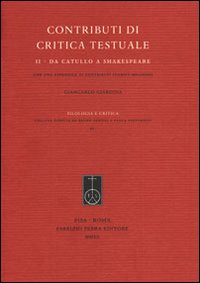 Contributi di critica testuale. Vol. 2: Da Catullo a Shakespeare