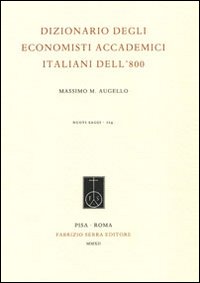 Dizionario degli economisti accademici italiani dell'800