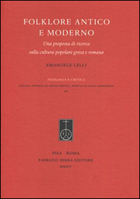 Folklore antico e moderno. Una proposta di ricerca sulla cultura popolare greca e romana