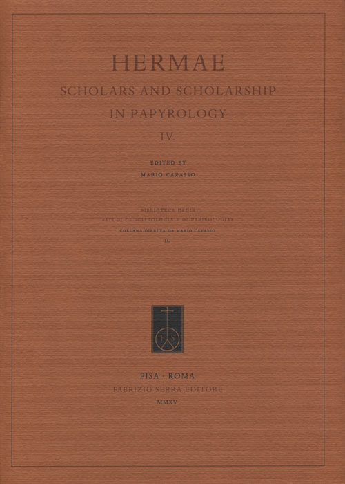 Hermae. Scholars and scholarship in papyrology. Ediz. multilingue. Vol. 4