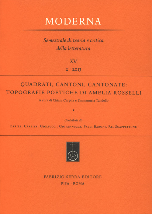 Quadrati, cantoni, cantonate. Topografie poetiche di Amelia Rosselli