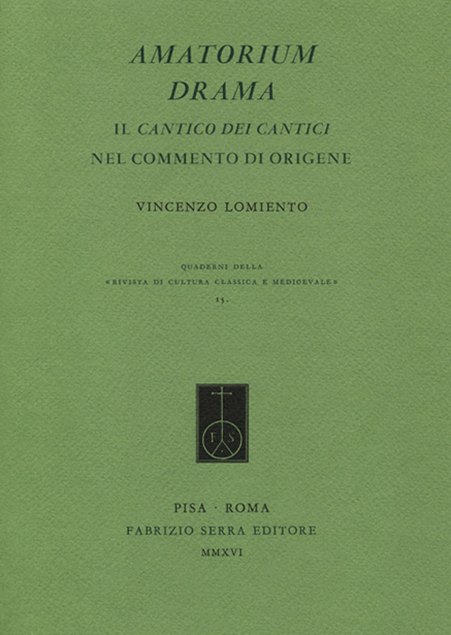 Amatorium Drama. Il cantico dei cantici nel commento di Origene