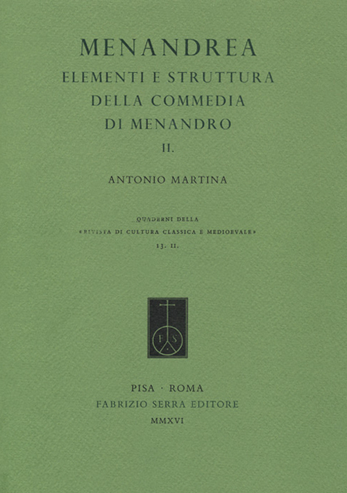 Menandrea. Elementi e strutture della commedia di Menandro. Vol. 2