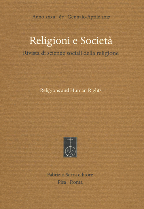 Religioni e società. Rivista di scienze sociali della religione. Ediz. italiana e inglese (2017). Vol. 87: Religions and human rights