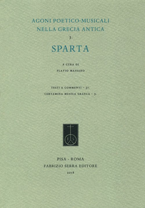 Agoni poetico-musicali nella Grecia antica. Vol. 3: Sparta