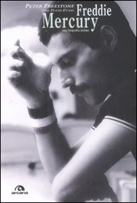 Freddie Mercury. Una biografia intima