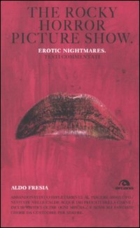 The Rocky horror picture show. Erotic nightmare. Testi commentati