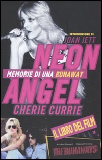 Neon Angel. Memorie di una Runaway