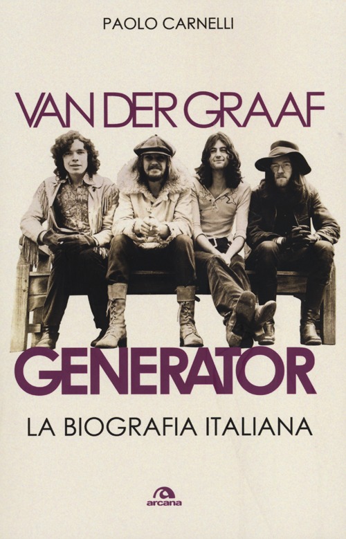 Van der Graaf Generator. La biografia italiana