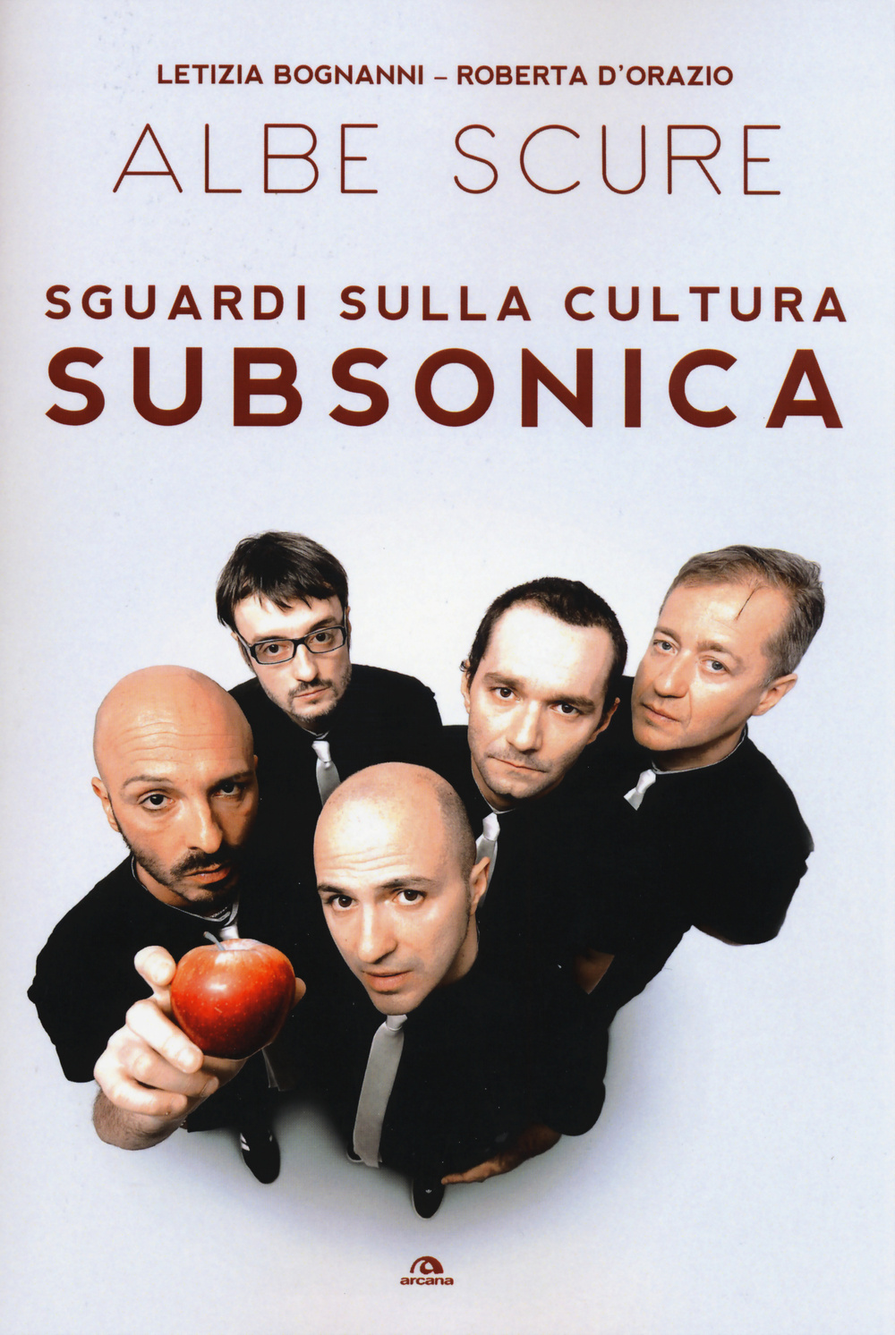 Albe scure. Sguardi sulla cultura Subsonica