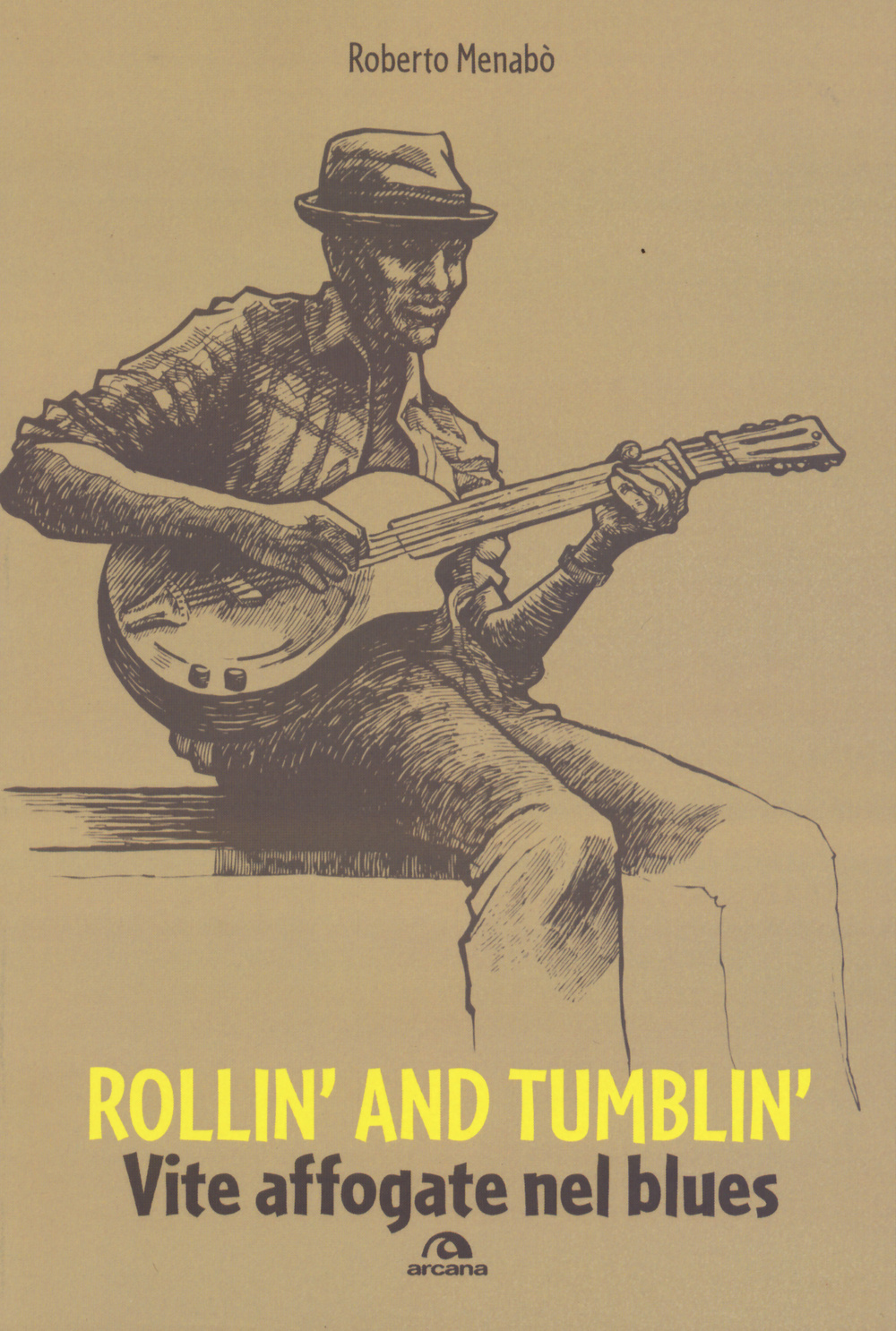 Rollin' and tumblin'. Vite affogate nel blues