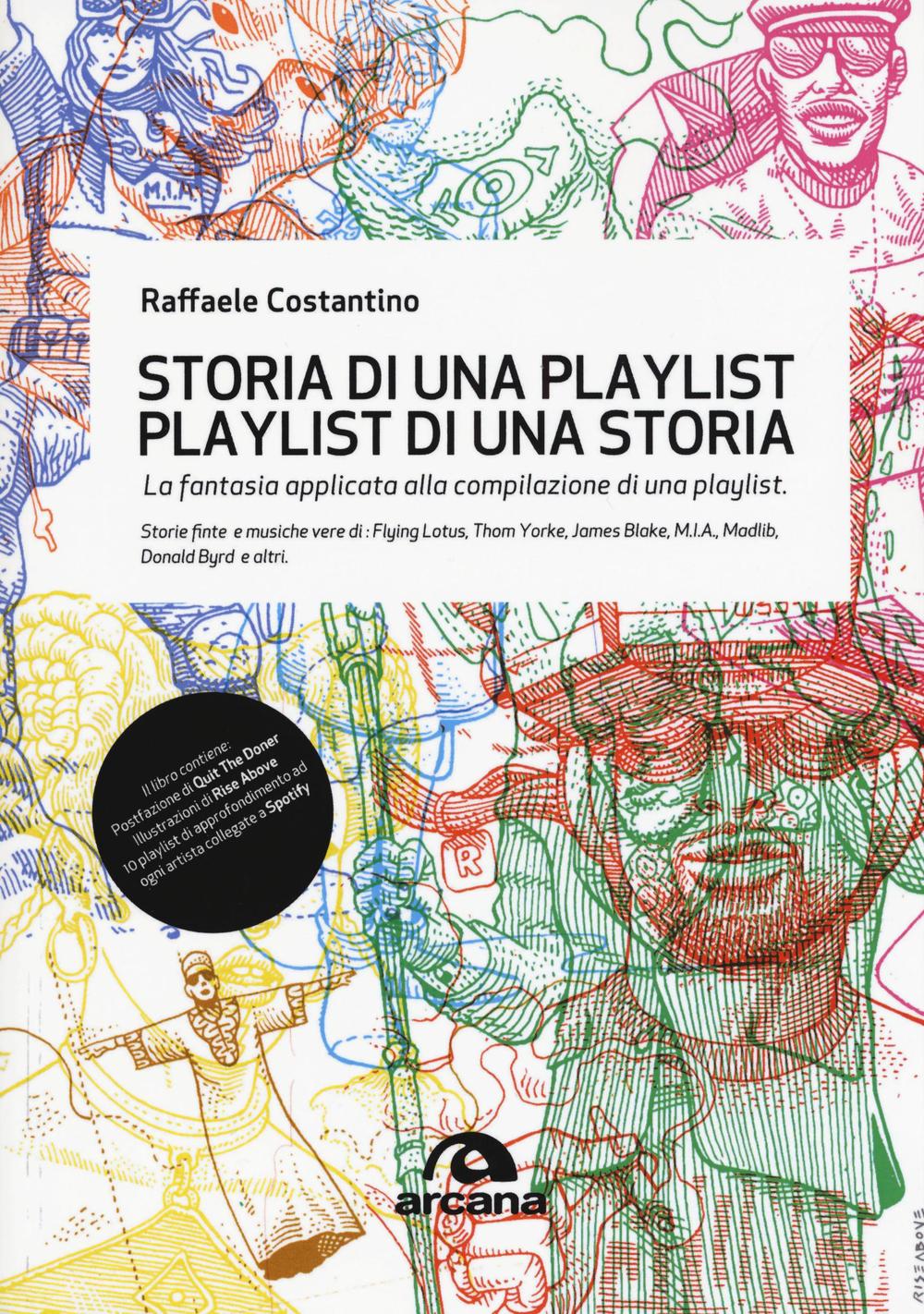 Storia di una playlist. Playlist di una storia. La fantasia applicata alla compilazione di una playlist