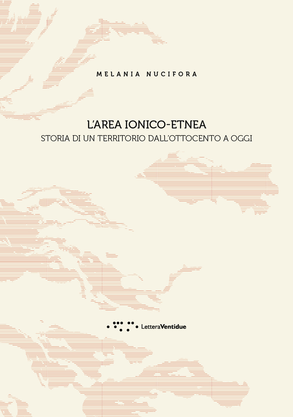 L''area ionico-etnea. Storia di un territorio dall'Ottocento a oggi