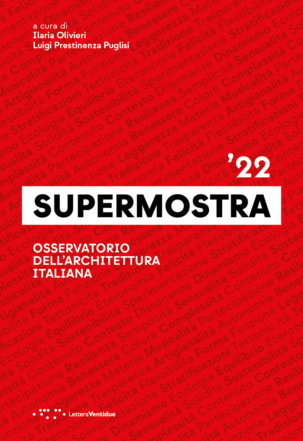 Supermostra '22. Osservatorio dell'architettura italiana. Ediz. italiana e inglese