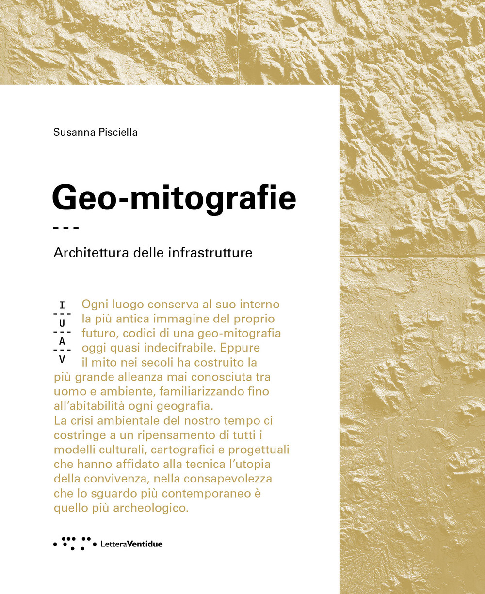 Geo-mitografie. Architettura delle infrastrutture