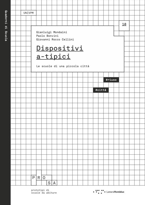 Dispositivi a-tipici. Le scuole di una piccola città