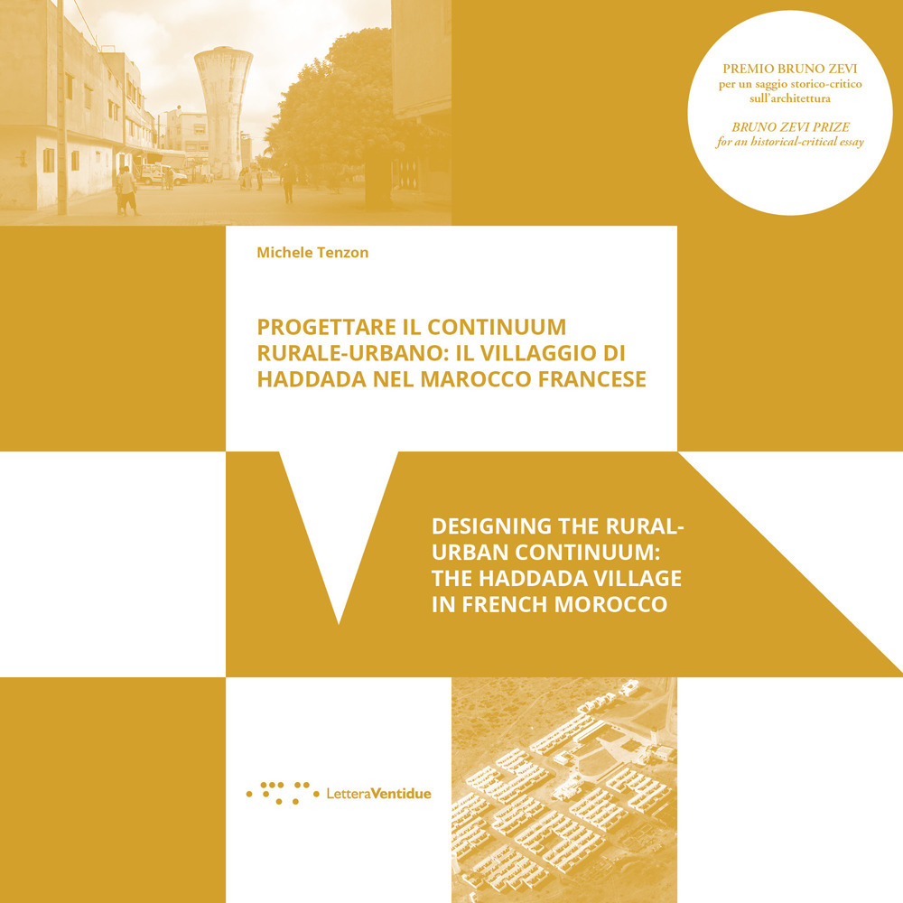 Progettare il continuum rurale-urbano: il villaggio di Haddada nel Marocco francese-Designing the rural-urban continuum: the Haddada village in French Morocco