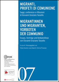Migranti, profeti di comunione. Saggi, conferenze e riflessioni di Giovanni Graziano Tassello