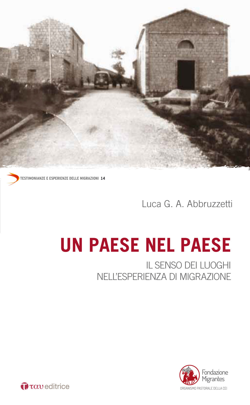 Un paese nel paese. Il senso dei luoghi nell'esperienza di migrazione