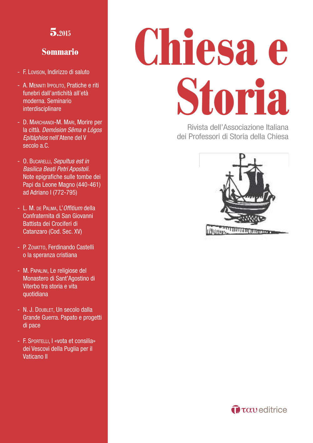 Chiesa e storia. Rivista dell'Associazione Italiana dei Professori di Storia della Chiesa. Vol. 5