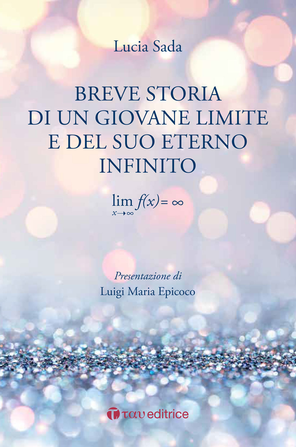 Breve storia di un giovane limite e del suo eterno infinito